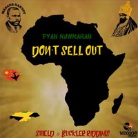 Fyah Konkarah - Don't Sell Out