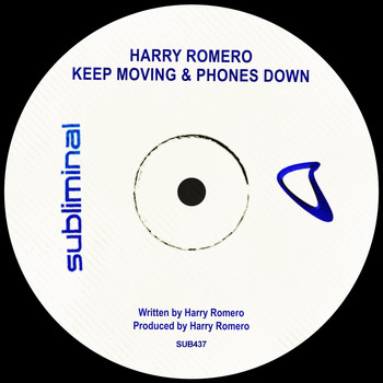 Harry Romero - Keep Moving & Phones Down
