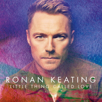 Ronan Keating - Little Thing Called Love (Single Mix)