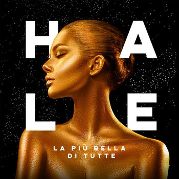 HALE - La più bella di tutte