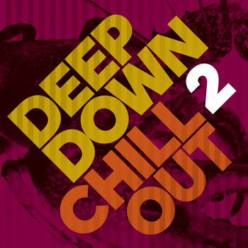 Various Artists - Deep Down & Chillout, Vol. 2