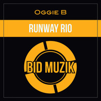 Oggie B - Runway Rio