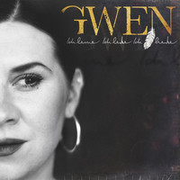Gwen - Ich lerne, ich lebe, ich liebe