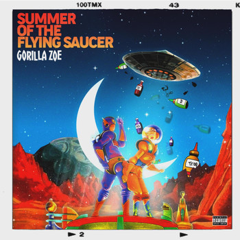Gorilla Zoe - Summer Of The Flying Suacer (Explicit)