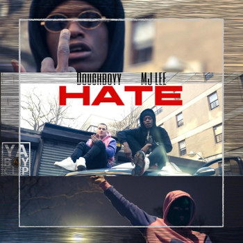 DoughBoyy featuring MJ LEE - HATE (Explicit)