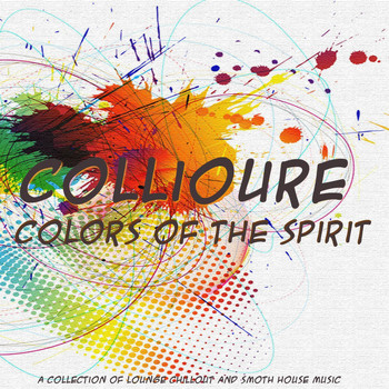Collioure - Colors of the Spirit