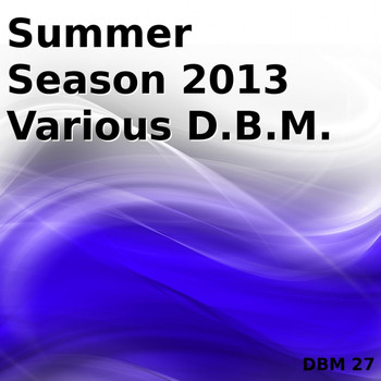Various Artists - Summer Season 2013 Various D.B.M.