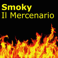 Smoky - Il Mercenario (Explicit)