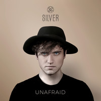 Silver - Unafraid
