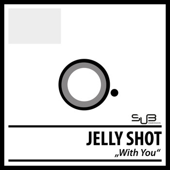 Jelly Shot - With You
