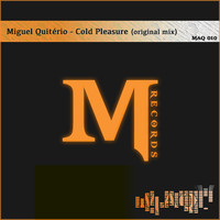 Miguel Quitério - Cold Pleasure