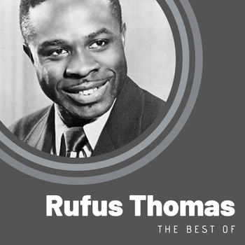 Rufus Thomas - The Best of Rufus Thomas