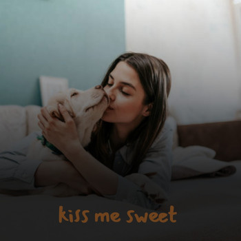 Various Artists - Kiss Me Sweet