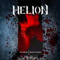 Helion - Bad Dreams, Broken Shadows