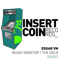 Edgar VM - Music Nonstop / The Gold
