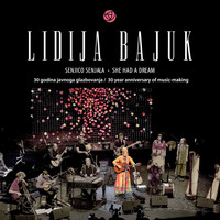 Lidija Bajuk - Senjico senjala - 30 godina javnoga glazbovanja (Live)