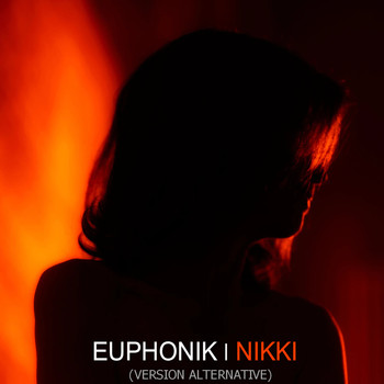 Euphonik - Nikki (Version alternative)