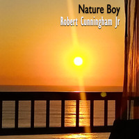 Robert Cunningham Jr. - Nature Boy