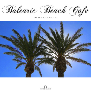 Various Artists - Balearic Beach Cafe - Mallorca