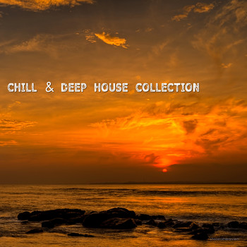 Various Artists - Chill & Deep House Collection
