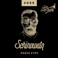 Schinowatz - Snake Eyes