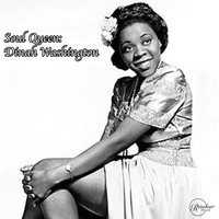 Dinah Washington - The Soul Queen: Dinah Washington