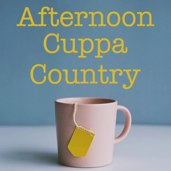Various Artists - Afternoon Cuppa Country