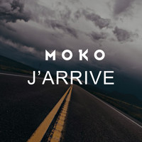 Moko - J'arrive (Explicit)