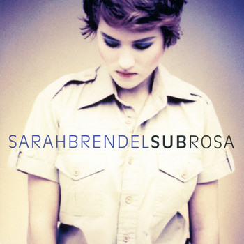 Sarah Brendel - Subrosa