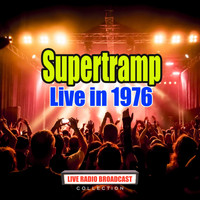 Supertramp - Live in 1976 (Live)