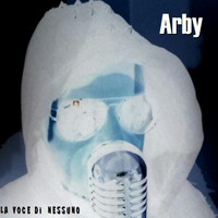 Arby - La voce di nessuno