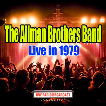 The Allman Brothers Band - Live in 1979 (Live)