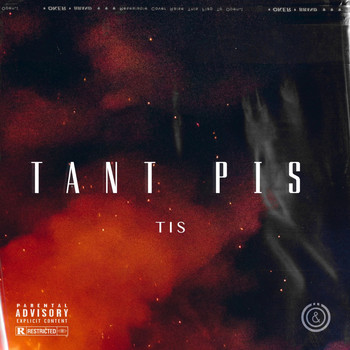 Tis - Tant pis (Explicit)