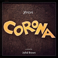 Yansn - Corona (Explicit)