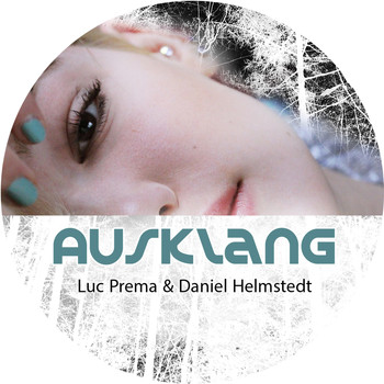 Luc Prema & Daniel Helmstedt - Ausklang