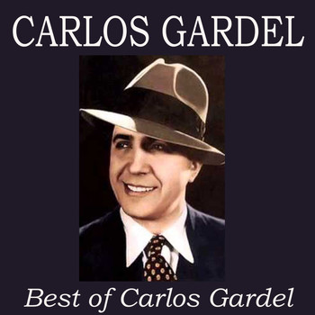 Carlos Gardel - Best of Carlos Gardel