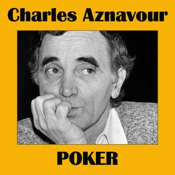 Charles Aznavour - Poker