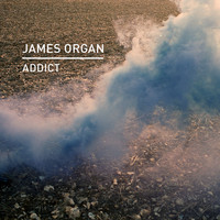 James Organ - Addict