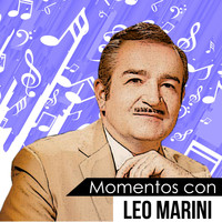 Leo Marini - Momentos Con Leo Marini