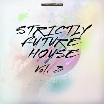 Various Artists - Strictly Future House, Vol. 3