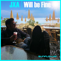 JxA - Will be fine (Extended Mix)