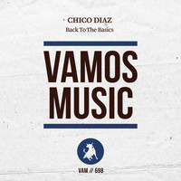 Chico Diaz - Back to the Basics