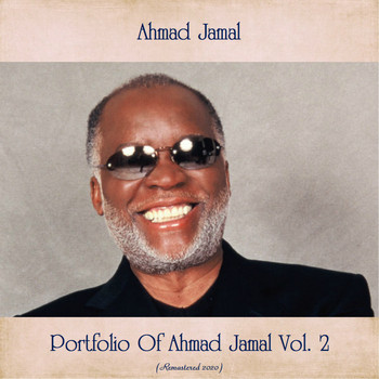 Ahmad Jamal - Portfolio Of Ahmad Jamal Vol. 2 (Remastered 2020)