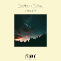Esteban Calvet - Soul EP
