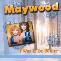 Maywood - 't Was In De Winter