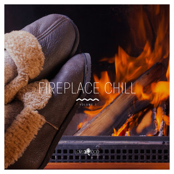 Various Artists - Fireplace Chill, Vol. 1