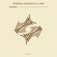 Seven24 and Delaitech featuring Kiwi - Rainbow (Alexander Volosnikov Summer Mix)