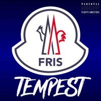 Tempest - Fris (Explicit)