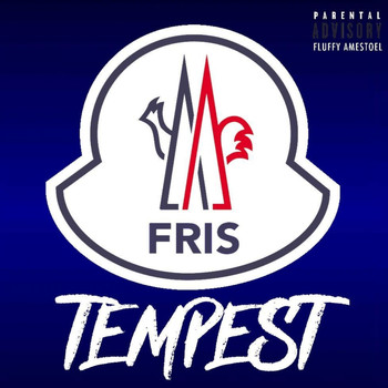 Tempest - Fris (Explicit)