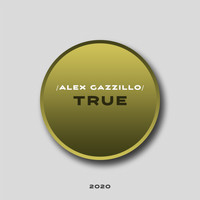 Alex Gazzillo - True